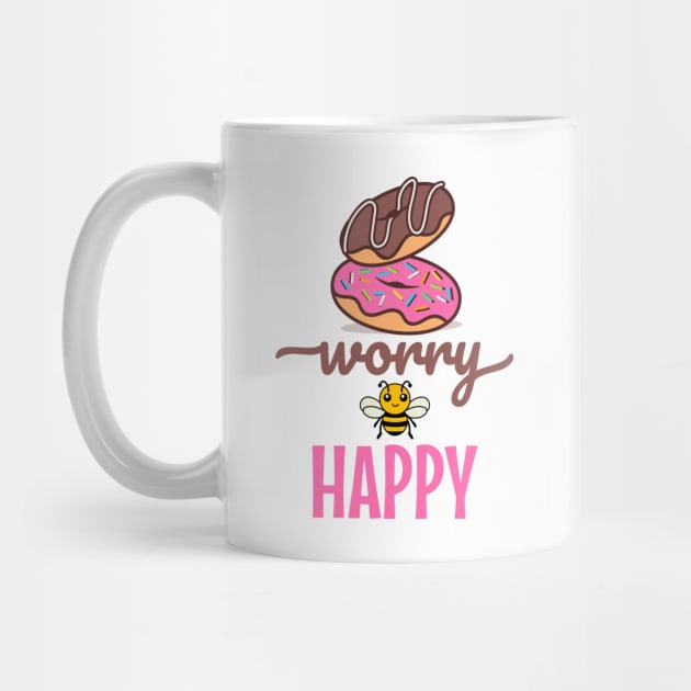 Donut Worry Bee Happy by Norse Magic